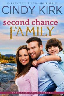 Second Chance Family: A gorgeous feel good summer romance (Jackson Hole Book 5) Read online