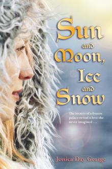 Sun and Moon, Ice and Snow Read online