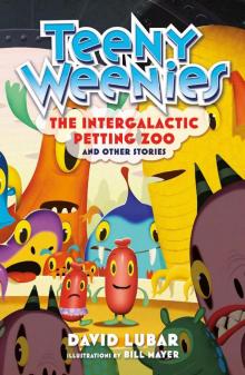 Teeny Weenies: The Intergalactic Petting Zoo Read online