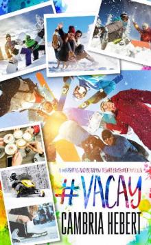 #Vacay: A #Hashtag and BearPaw Resort Crossover Novella Read online