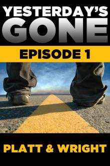 Yesterday's Gone: Episode 1 Read online