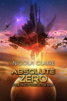 Absolute Zero (The Sector Wars, Book 1) Read online