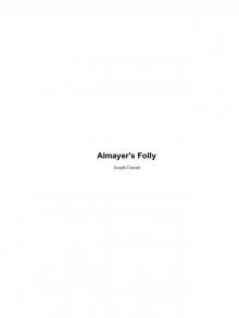 Almayer's Folly Read online