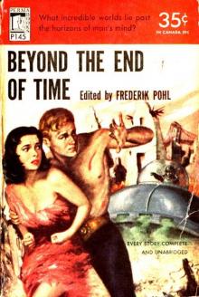 Beyond The End Of Time (v1.0) Read online