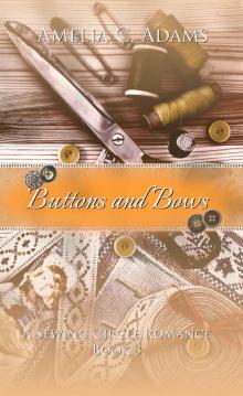 Buttons and Bows (The Sewing Circle Book 3) Read online