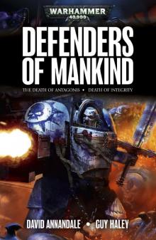 Defenders of Mankind - David Annandale & Guy Haley Read online