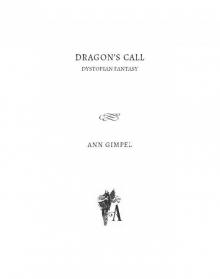 Dragon’s Call: Dystopian Fantasy Read online