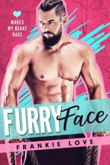 Furry Face (Makes My Heart Race Book 1) Read online