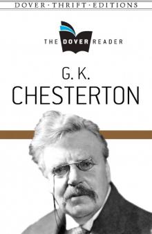 G K Chesterton- The Dover Reader Read online