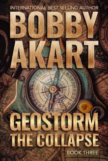Geostorm The Collapse: A Post Apocalyptic EMP Survival Thriller (The Geostorm Series Book 3) Read online