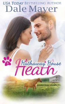 Heath: A Hathaway House Heartwarming Romance Read online