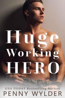 Huge Working Hero (Hard Working Hero Book 3) Read online