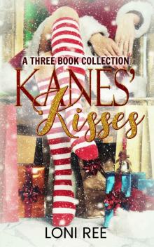 Kanes' Kisses: A Three Book Collection Read online