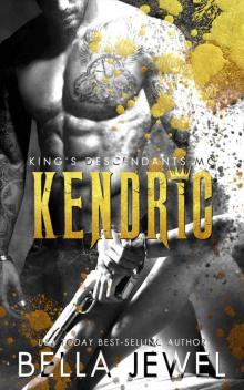 Kendric: King's Descendants MC #4 Read online