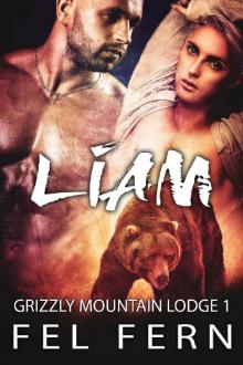 Liam: A MM Mpreg Shifter Romance (Grizzly Mountain Lodge Book 1) Read online