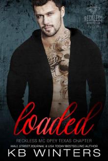 Loaded (Reckless MC Opey Texas Chapter Book 4) Read online