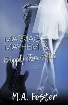 Marriage, Mayhem & Happily Ever After Read online
