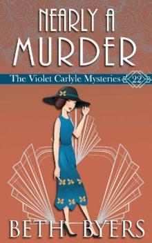 Nearly A Murder: A Violet Carlyle Historical Mystery (The Violet Carlyle Mysteries Book 22) Read online