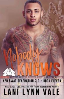 Nobody Knows (SWAT Generation 2.0 Book 11) Read online