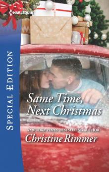 Same Time, Next Christmas (The Bravos 0f Valentine Bay Book 3) Read online