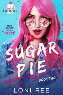 Sugar Pie (Sweet Beginnings Book 2) Read online