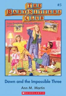 The Baby-Sitters Club #5: Dawn and the Impossible Three Read online