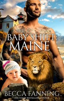 The Baby Shift- Maine Read online
