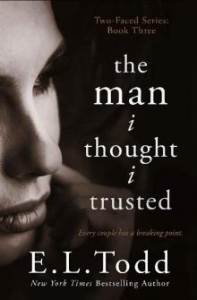 The Man I Thought I Trusted (Two-Faced Book 3) Read online