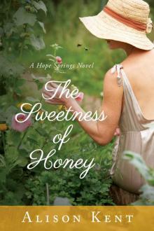 The Sweetness of Honey (A Hope Springs Novel Book 3) Read online