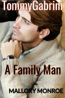 Tommy Gabrini: A Family Man Read online