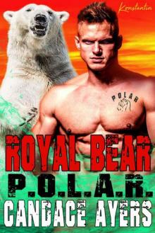 Royal Bear (P.O.L.A.R. Series Book 5) Read online