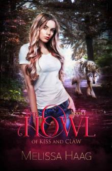 The Howl (By Kiss and Claw Book 1) Read online