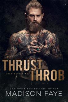 Thrust/Throb: Lost Devils MC - Book 2 Read online
