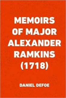 Memoirs of Major Alexander Ramkins (1718) Read online