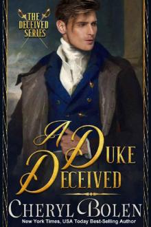 A Duke Deceived (The Deceived Series Book 1) Read online