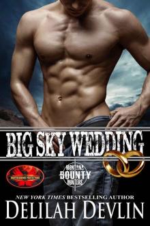 Big Sky Wedding - Brotherhood Protectors World Read online