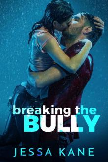 Breaking the Bully Read online