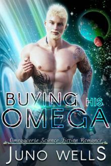 Buying His Omega: MF Omegaverse SF Romance (Galactic Alphas) Read online