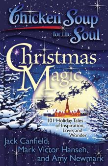 Chicken Soup for the Soul: Christmas Magic Read online