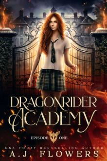 Dragonrider Academy: Episode 1 Read online
