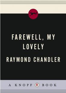 Farewell, My Lovely Read online