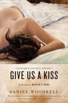 Give Us a Kiss: A Novel Read online