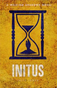 Initus (Walking Shadows Book 5) Read online