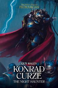 Konrad Curze the Night Haunter - Guy Haley Read online