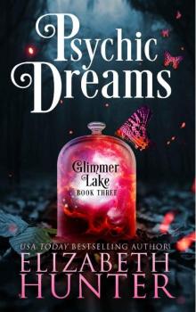 Psychic Dreams: A Paranormal Women's Fiction Novel (Glimmer Lake Book 3) Read online