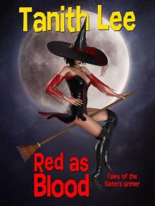 Red as Blood, or Tales from the Sisters Grimmer: Expanded Edition Read online