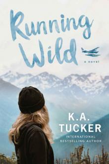 Running Wild: A novel Read online