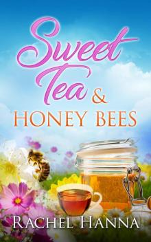 Sweet Tea & Honey Bees Read online
