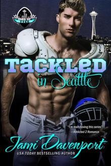Tackled in Seattle Read online
