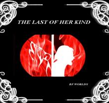 The Last of Her Kind Read online